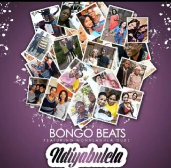 Bongo Beats - Ndiyabulela Ft. Nhlanhla Dube